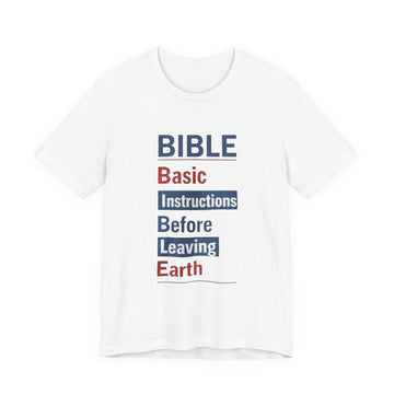 Basic Instructions Before Leaving Earth T-Shirt — Christian Faith Tee