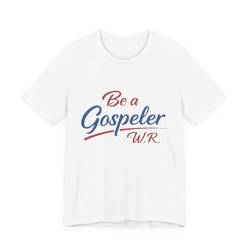 Be a Gospeller T-Shirt – Christian Faith Graphic Tee