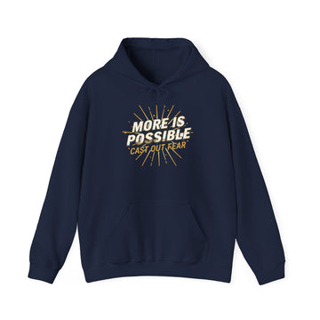 'More Is Possible – Cast Out Fear' Hoodie