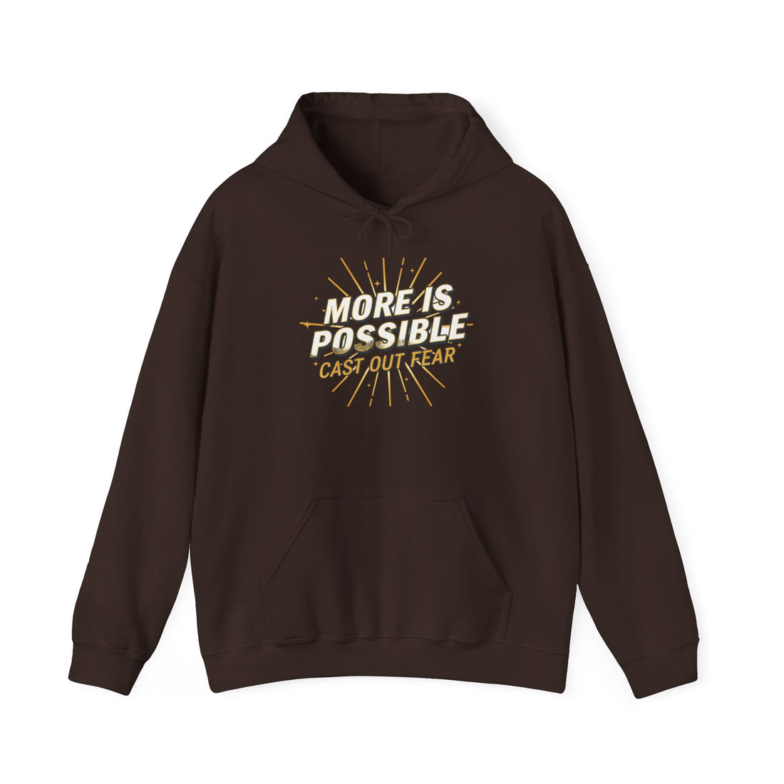 'More Is Possible – Cast Out Fear' Hoodie